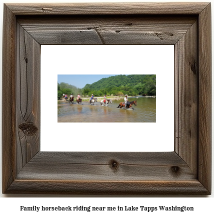 family horseback riding near me in Lake Tapps, Washington